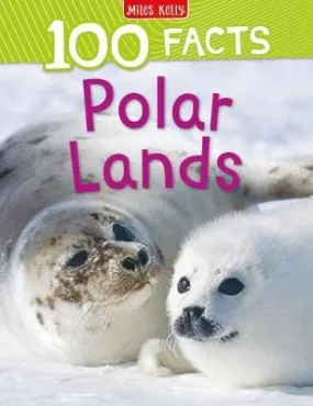 100 Facts Polar Lands [2023]