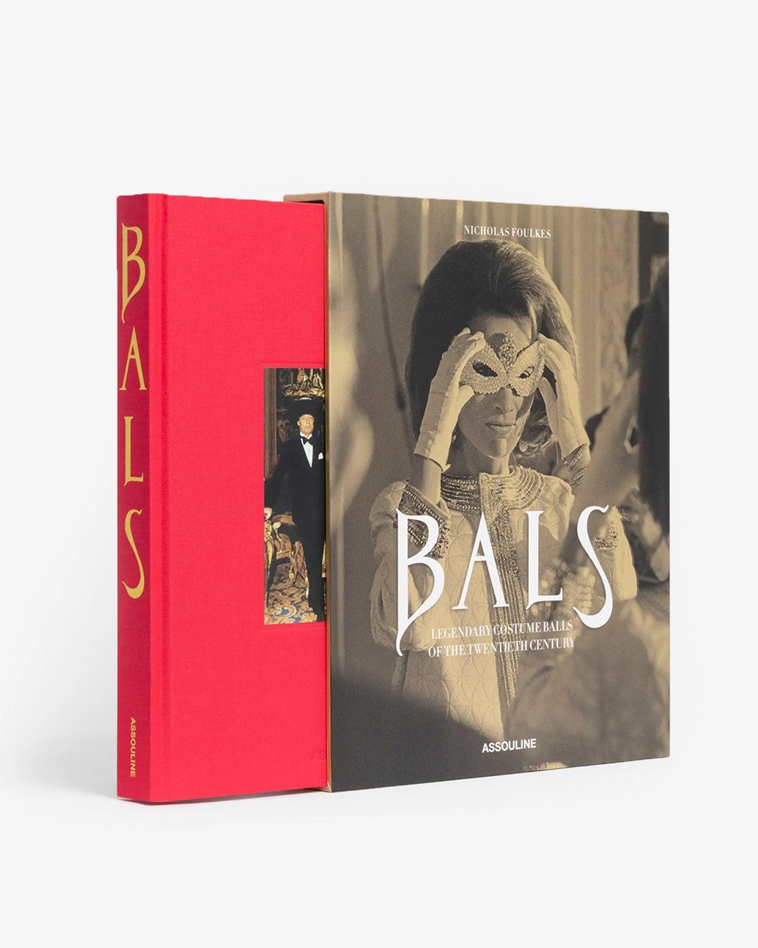 Bals: Legendary Costume Balls of the Twentieth Century