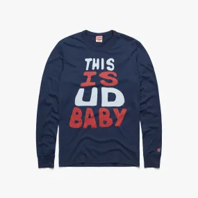 This Is UD Baby Long Sleeve Tee